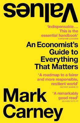 Values : An Economist's Guide to Everything That Matters                                                                                              <br><span class="capt-avtor"> By:Carney, Mark                                      </span><br><span class="capt-pari"> Eur:12,99 Мкд:799</span>